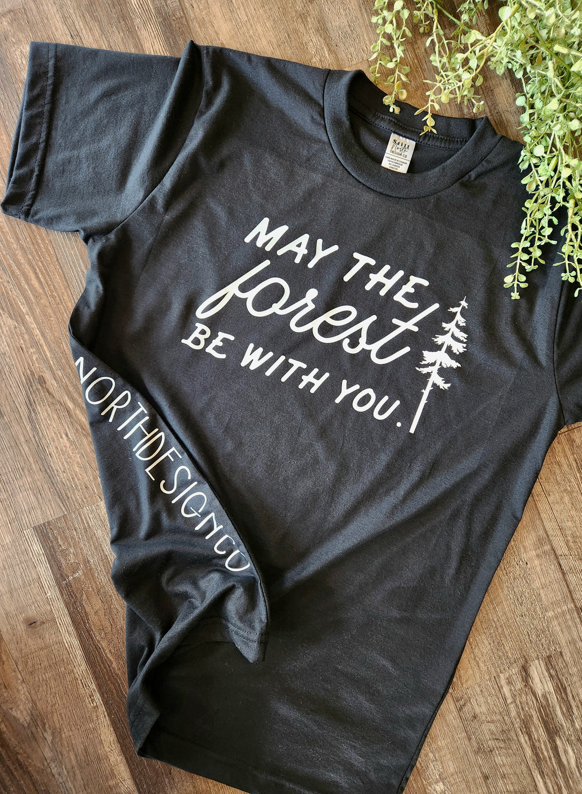 MAY THE FOREST BE WITH YOU TEE