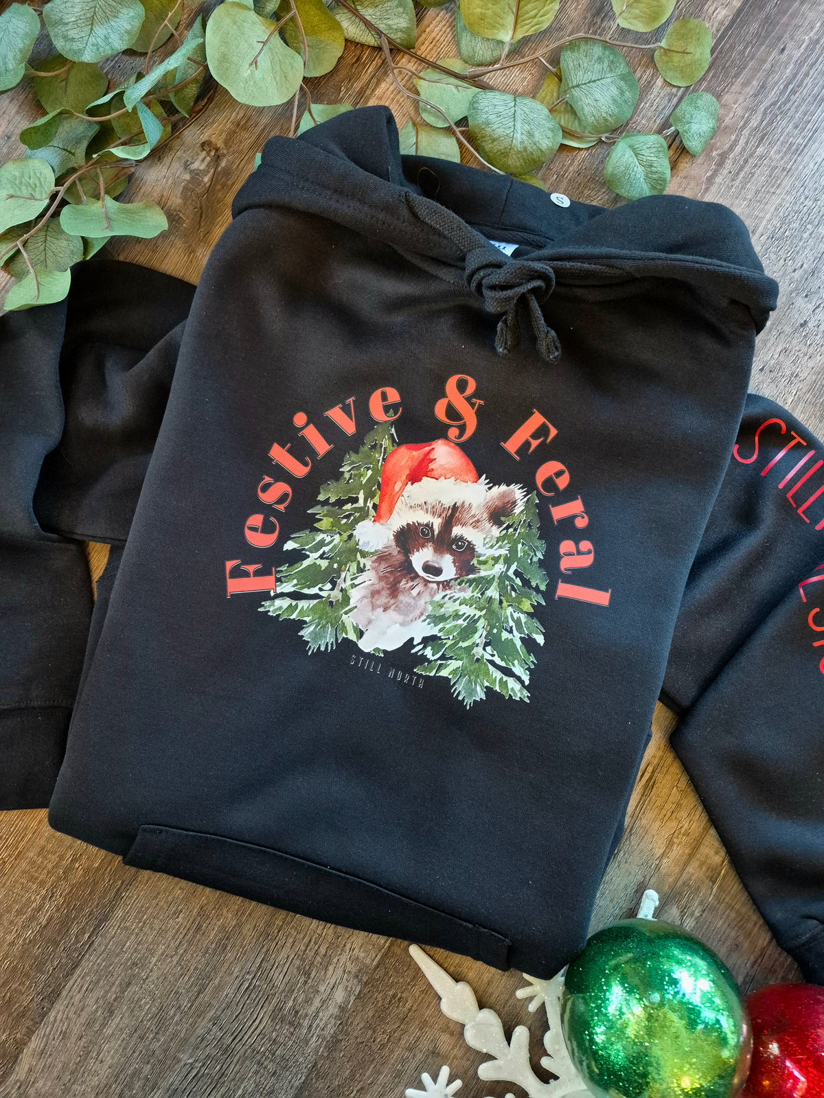 FESTIVE AND FERAL HOODIE