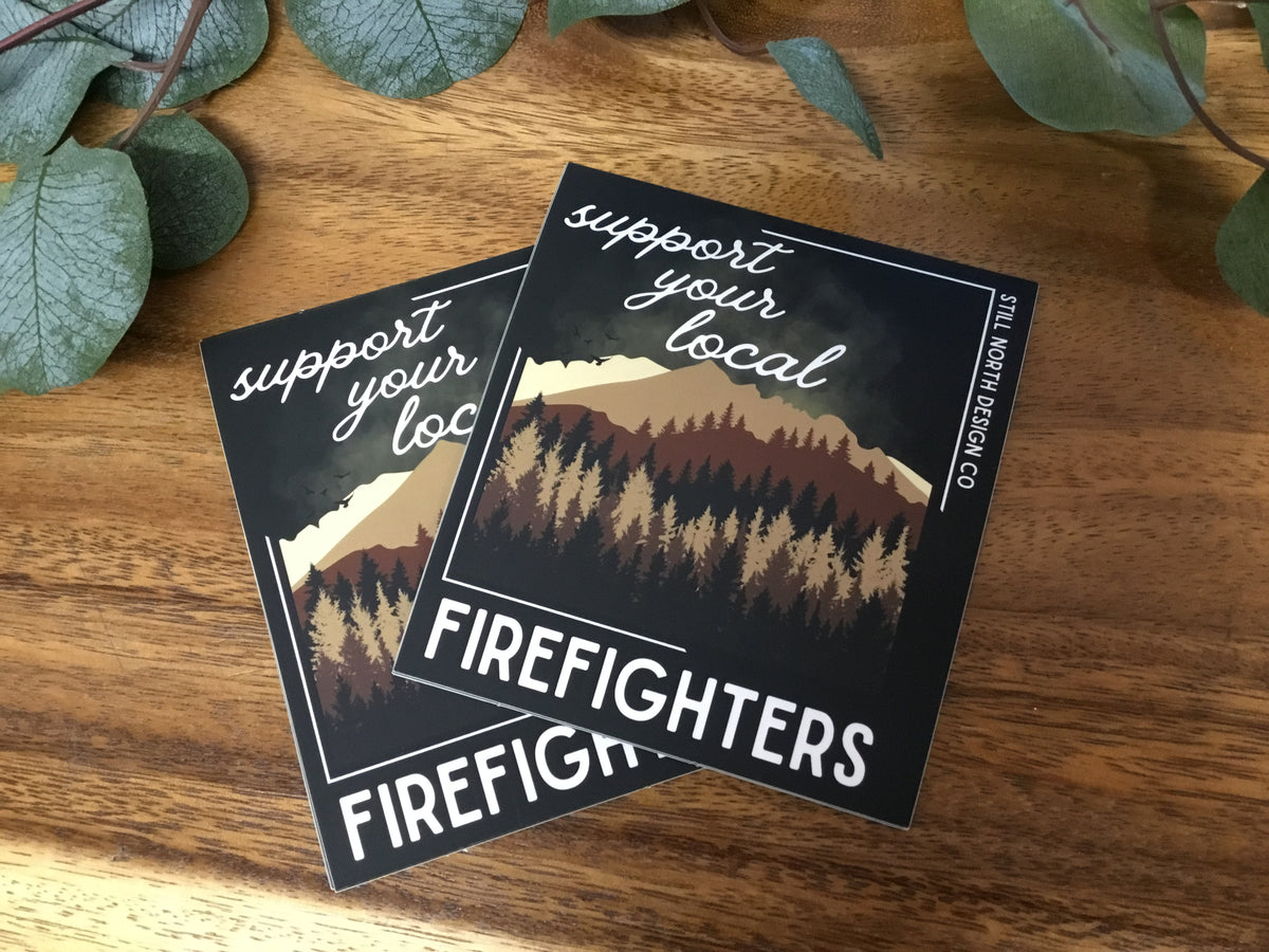 Support Your Local Firefighter Vinyl Sticker