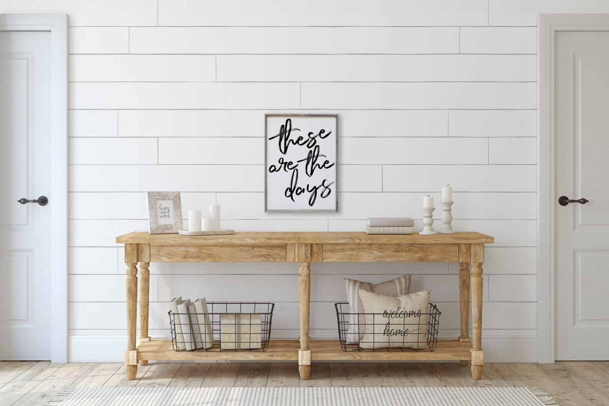 These Are The Days Wood Sign